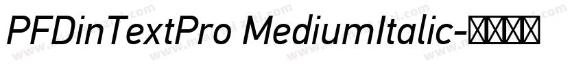 PFDinTextPro MediumItalic字体转换